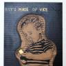 Boys made of Vice by Infinity Bunce